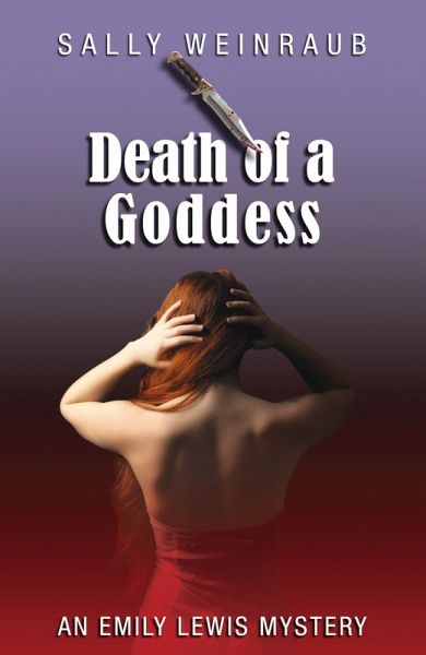 Death of a Goddess: An Emily Lewis Mystery (eBook, ePUB) Death of a Goddess: An Emily Lewis Mystery (eBook, ePUB)