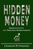 Hidden Money: Productivity and Process Improvement (eBook, ePUB)