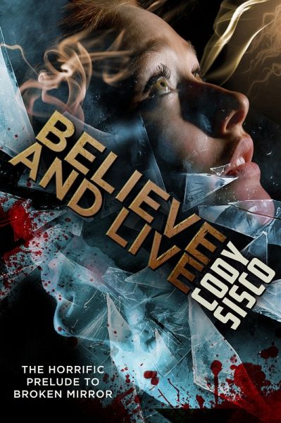 Believe and Live (eBook, ePUB)