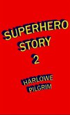 Superhero Story 2 (eBook, ePUB)