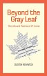 Beyond the Gray Leaf: The Life and... - Bild 1