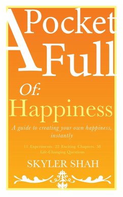 Cover Pocket Full Of: Happiness - A guide to creating your own happiness, instantly (eBook, ePUB)