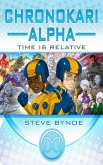 Chronokari Alpha: Time is Relative (eBook, ePUB) Chronokari Alpha: Time is Relative (eBook, ePUB)
