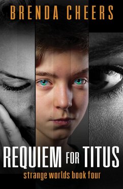 Requiem for Titus (Strange Worlds Book Four) (eBook, ePUB) - Cheers, Brenda
