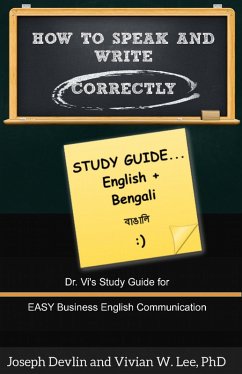 How to Speak and Write Correctly: Study Guide (English + Bengali) (eBook, ePUB) - Lee, Vivian W
