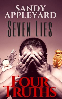 Seven Lies, Four Truths (eBook, ePUB) - Appleyard, Sandy