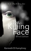 Killing Face: Blind Edition (eBook, ePUB)