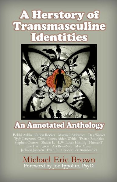 Herstory of Transmasculine Identities: An Annotated Anthology (eBook, ePUB) Herstory of Transmasculine Identities: An Annotated Anthology (eBook, ePUB)