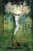 Sex, Love, and Spirit: A Memoir (eBook, ePUB)