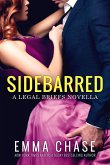 Sidebarred: A Legal Briefs Novella (eBook, ePUB) Sidebarred: A Legal Briefs Novella (eBook, ePUB)