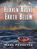 Heaven Above, Earth Below (eBook, ePUB)