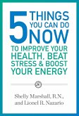 5 Things You Can Do NOW to Improve Health + Natural Beauty (eBook, ePUB)