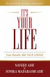 It's Your Life: Your Results ARE YOUR... - Bild 1