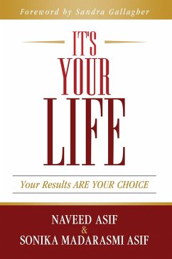 Cover It's Your Life: Your Results ARE YOUR CHOICE (eBook, ePUB)