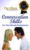 Conversation Skills: For The Ultimate Professional (eBook, ePUB)