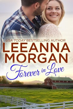 Forever in Love: A Sweet, Small Town Romance (eBook, ePUB) - Morgan, Leeanna