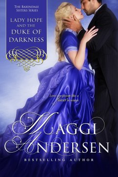 Lady Hope and the Duke of Darkness: The Baxendale Sisters Book Three (eBook, ePUB) - Andersen, Maggi