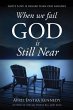 When We Fail, God Is Still Near (eBook,... - Bild 1