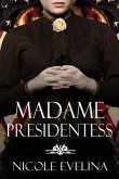 Madame Presidentess (eBook, ePUB)