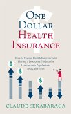 One Dollar Health Insurance (eBook, ePUB)