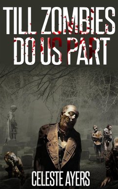 Cover Till Zombies Do Us Part (eBook, ePUB)
