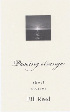 Passing Strange (eBook, ePUB) - Reed, Bill