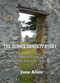 Dennis Doherty Story; told in the Norfolk Island Sound and Light Show (eBook, ePUB)