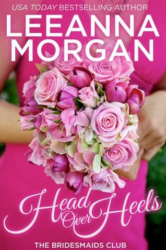 Head over Heels: A Sweet Small Town Romance (eBook, ePUB) - Morgan, Leeanna