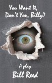 You Want It, Don't You, Billy? (eBook, ePUB)