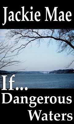 If... Dangerous Waters (eBook, ePUB) - Mae, Jackie