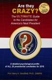 Are They Crazy? The Ultimate Guide to the Candidates for America's Next President (eBook, ePUB)