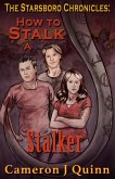 How to Stalk a Stalker (The Starsboro Chronicles: Season 1 Episode 3) (eBook, ePUB)