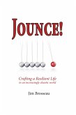 Jounce: Crafting a Resilient Life in an Increasingly Chaotic World (eBook, ePUB)