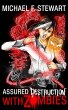 With Zombies (Assured Destruction #3)... - Bild 1