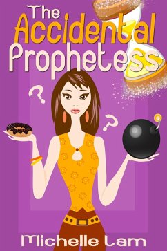 Accidental Prophetess (eBook, ePUB) - Lam, Michelle