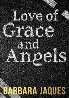 Love of Grace and Angels (eBook, ePUB) - Jaques, Barbara