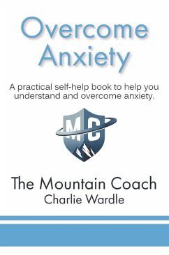 Overcome Anxiety (eBook, ePUB) - Wardle, Charlie