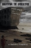 Surviving the Apocalypse: Dystopias and Doomsdays (eBook, ePUB) Surviving the Apocalypse: Dystopias and Doomsdays (eBook, ePUB)