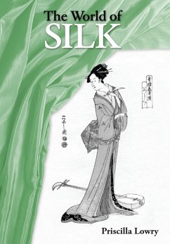 World of Silk (eBook, ePUB) - Lowry, Priscilla