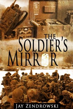 Soldier's Mirror (eBook, ePUB) - Zendrowski, Jay