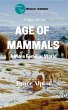 Age Of Mammals: A More Familiar World... - Bild 1
