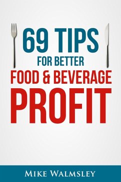 Cover 69 Tips to Better Food & Beverage Profit (eBook, ePUB)