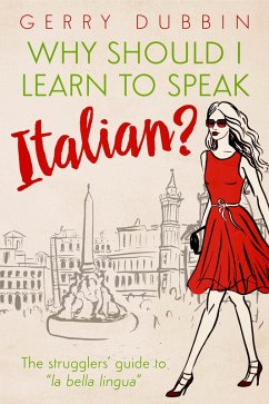 Cover Why Should I Learn to Speak Italian? (eBook, ePUB)