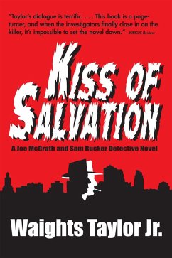 Kiss of Salvation: A Joe McGrath and Sam Rucker Detective Novel (eBook, ePUB) - Waights Taylor, Jr