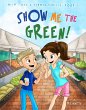 Show Me The Green! (eBook, ePUB) - Bild 1