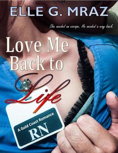 Love Me Back to Life (eBook, ePUB) - Mraz, Elle G.