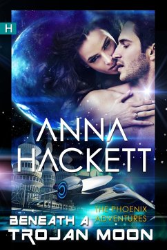 Beneath a Trojan Moon (Phoenix Adventures #4) (eBook, ePUB) - Hackett, Anna