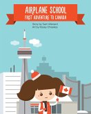 Airplane School First Adventure to Canada (eBook, ePUB)