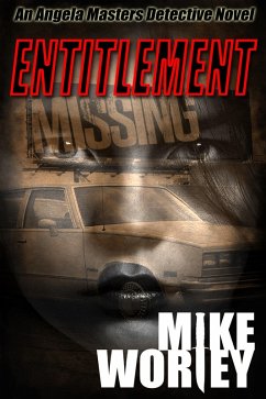Entitlement: An Angela Masters Detective Novel (eBook, ePUB) - Worley, Mike
