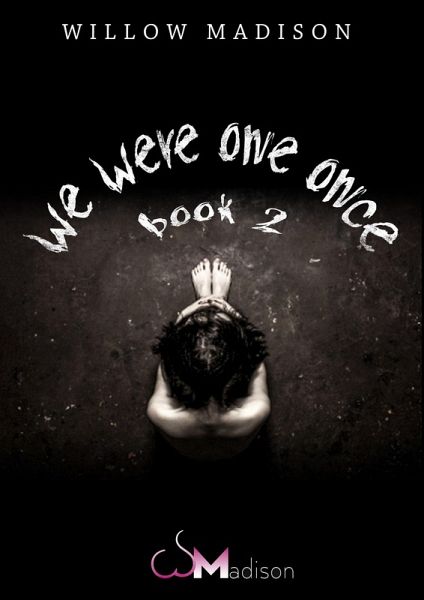 We Were One Once Book 2 (eBook, ePUB) We Were One Once Book 2 (eBook, ePUB)